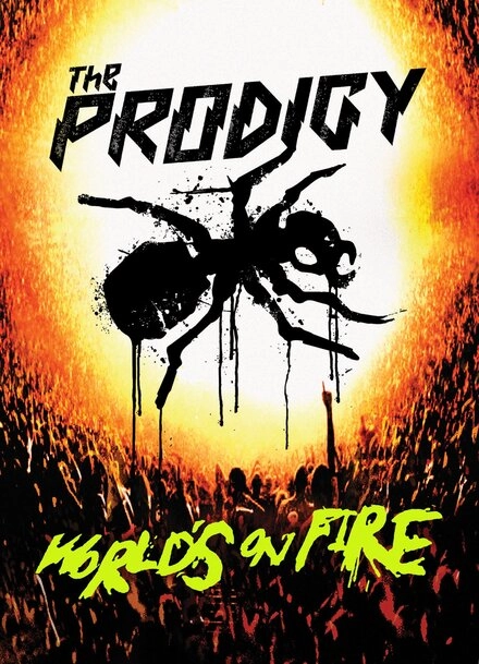 Постер к The Prodigy: World's on Fire