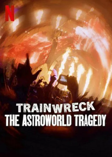 Постер к Полный провал: Трагедия на фестивале Astroworld